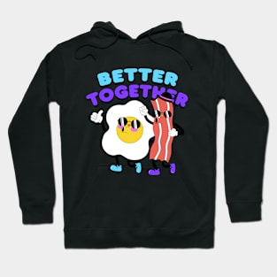 BETTER TOGETHER Hoodie